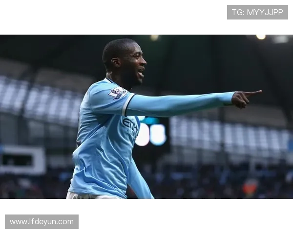 英超最佳球员亚亚图雷的职业生涯亮点及数据回顾 英超最佳球员亚亚图雷的职业生涯亮点及数据回顾