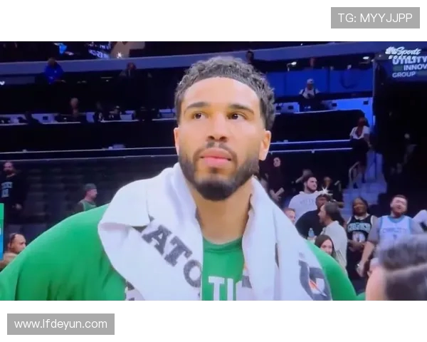 塔图姆谈身体恢复状态每一天都在逐步提升体能与竞技水平